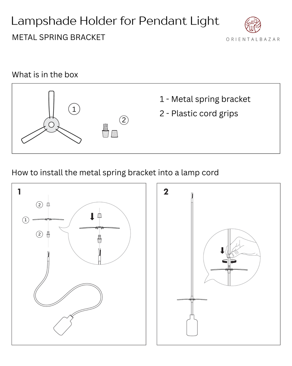 Instructions for installing a lampshade holder metal spring bracket and plastic cord grips into a hardwired light cord